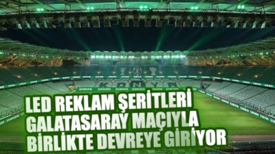 Konyaspor, ev sahibi olduğu karşılaşmalarda görsel deneyimi ve sponsorluk gelirlerini